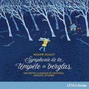 Orchestre classique de Montréal - Maxime Goulet: Symphonie de la tempête de verglas (2023)