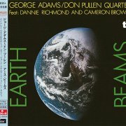 George Adams & Don Pullen Quartet - Earth Beams (2015)