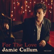 Jamie Cullum - For The Love (2022)