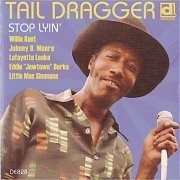 Tail Dragger - Stop Lyin': The Lost Session (2013) [CD Rip]