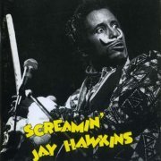 Screamin' Jay Hawkins - Spellbound 1955-74 (1990)
