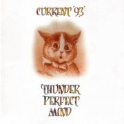 Current 93 - Thunder Perfect Mind (2005) FLAC