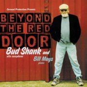 Bud Shank, Bill Mays - Beyond The Red Door (2007)