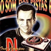 VA - DJ Iraí Campos & O Som Das Pistas 6 (1995)