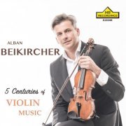 Alban Beikircher, Matteo Andreini, Javier Jauregui - Five Centuries of Violin Music (2024) [Hi-Res]