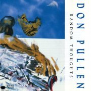 Don Pullen - Random Thoughts (1990)