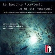 Lorenzo Cavasanti, Paola Erdas, Alberto Guerrero - Lo specchio ricomposto (Le miroir recomposé) (2004)