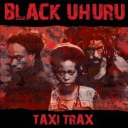 Black Uhuru - Taxi Trax (2022) [Hi-Res]