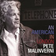 Pete Malinverni - An American In London (2024) [Hi-Res]