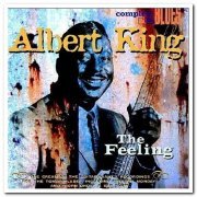 Albert King - The Feeling (2004)