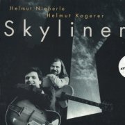 Helmut Kagerer & Helmut Nieberle - Skyliner (1997)