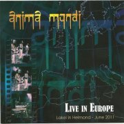 Anima Mundi - Live in Europe (2012)