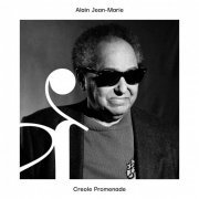 Alain Jean-Marie - Creole promenade (2023) [Hi-Res]