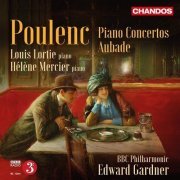 Louis Lortie, Hélène Mercier, BBC Philharmonic, Edward Gardner - Francis Poulenc - Piano Concertos / Aubade (2015) CD-Rip