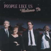 Joel Forrester and People Like Us - Believe It (1999)