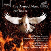 Hertfordshire Chorus, David Temple & London Orchestra da Camera - Karl Jenkins: The Armed Man (2024) [Hi-Res]