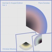 Christian Westergaard - Herman D. Koppel Edition, Vol. 1-3 (2024) [Hi-Res]