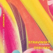 Seattle Symphony Orchestra, Ludovic Morlot - Stravinsky: Petrushka - Debussy: La boîte à joujoux, L. 128 (2016) [Hi-Res]
