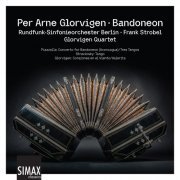 Per Arne Glorvigen - Bandoneon (2022) [Hi-Res]