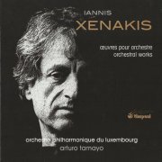 Arturo Tamayo - Xenakis: Orchestral Works (2009)