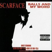 Scarface - Balls And My Word (2003)