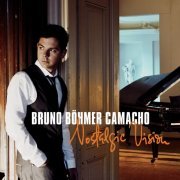 Bruno Böhmer Camacho - Nostalgic Vision (2011)
