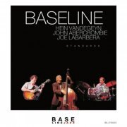 Baseline feat. Hein van de Geyn, Joe LaBarbera & John Abercrombie - Standards (2021)
