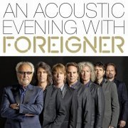 Foreigner - An Acoustic Evening With Foreigner (2014)