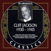 Cliff Jackson - 1930-1945 {The Chronological Classics, 979} 1998