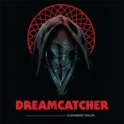 Alexander Taylor - Dreamcatcher (Original Motion Picture Soundtrack) (2021) [Hi-Res]