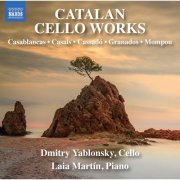 Dmitry Yablonsky, Laia Martín - Casablancas, Casals & Others: Catalan Cello Works (2023) [Hi-Res]
