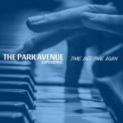 The Park Avenue Experience - Time and Time Again (2023)