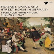 Studio der frühen Musik & Thomas Binkley - Peasant, Dance and Street Songs in Germany (1966/2021)