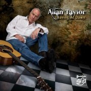 Allan Taylor - Leaving at Dawn (Remastered) (2020) [Hi-Res]