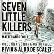 Pivio & Aldo De Scalzi - Seven Little Killers (Original Motion Picture Soundtrack) (2020)