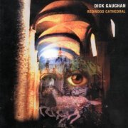 Dick Gaughan - Redwood Cathedral (1998)