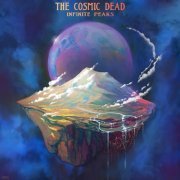 The Cosmic Dead - Infinite Peaks (2024) [Hi-Res]