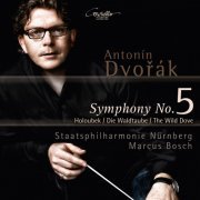 Marcus Bosch, Staatsphilharmonie Nürnberg - Dvořák: Symphony No. 5, Op. 76 & Symphonic Poem, The Wild Dove, Op. 110 (2015) [Hi-Res]