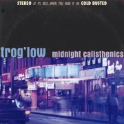 trog'low - Midnight Calisthenics (2021) [Hi-Res]