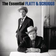 Lester Flatt & Earl Scruggs - The Essential Lester Flatt & Earl Scruggs (2014)