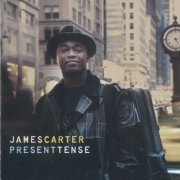 James Carter - Present Tense (2008)