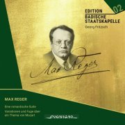 Georg Fritzsch - Max Reger: Romantische Suite, Mozart-Variationen (Edition Badische Staatskapelle) (2023)