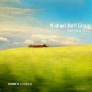 Michael Neff Group feat. Marie Malou - Hidden Stories (2011)