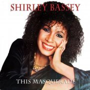 Shirley Bassey - This Masquerade (2012) flac
