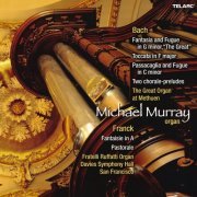 Michael Murray - Organ Music of Johann Sebastian Bach & César Franck (2004)