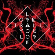 Band Of Skulls - Love Is All You Love (2019)