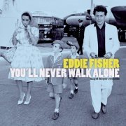 Eddie Fisher - You'll Never Walk Alone (2021)