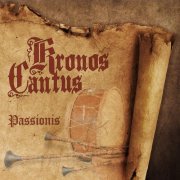 Kronos Cantus - Passionis (2020)