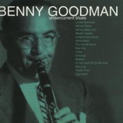 Benny Goodman - Undercurrent Blues (1995)