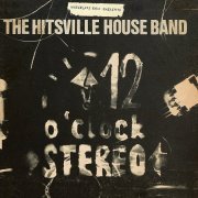 Wreckless Eric, The Hitsville House Band - 12 O'Clock Stereo (2014)
